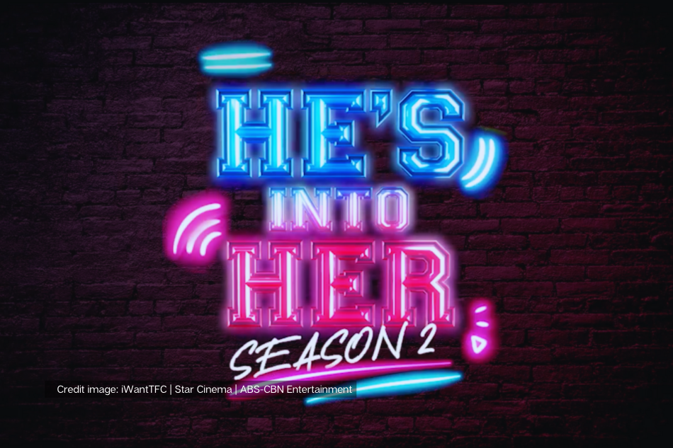 Hes Into Her Season 2 Coming Soon This Summer ABS CBN News