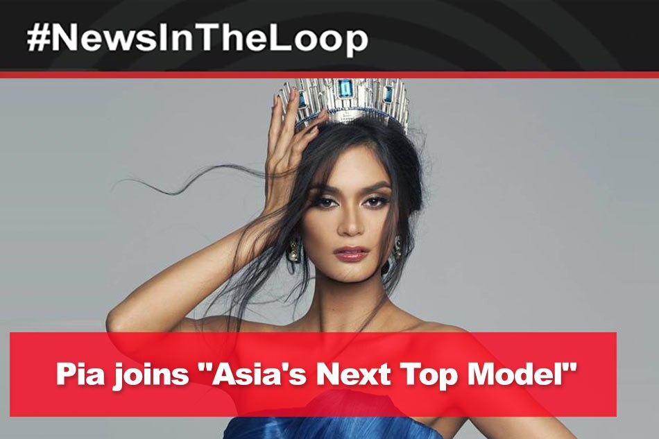 In The Loop Pia Joins Asias Next Top Model Abs Cbn News 7480