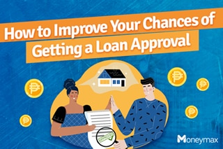 How to improve your chances of getting a loan approval