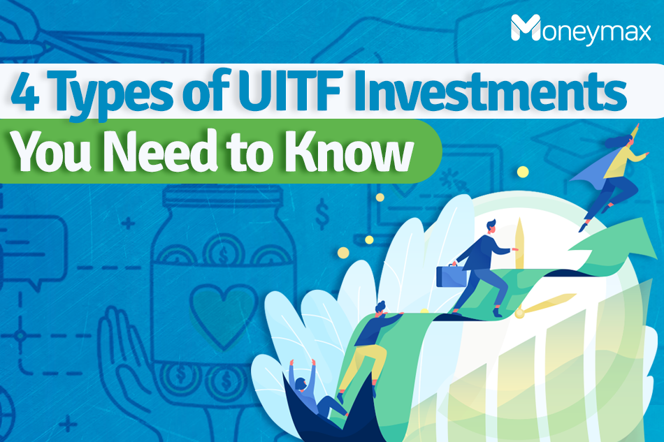 4 Types Of Uitf Investments You Need To Know 