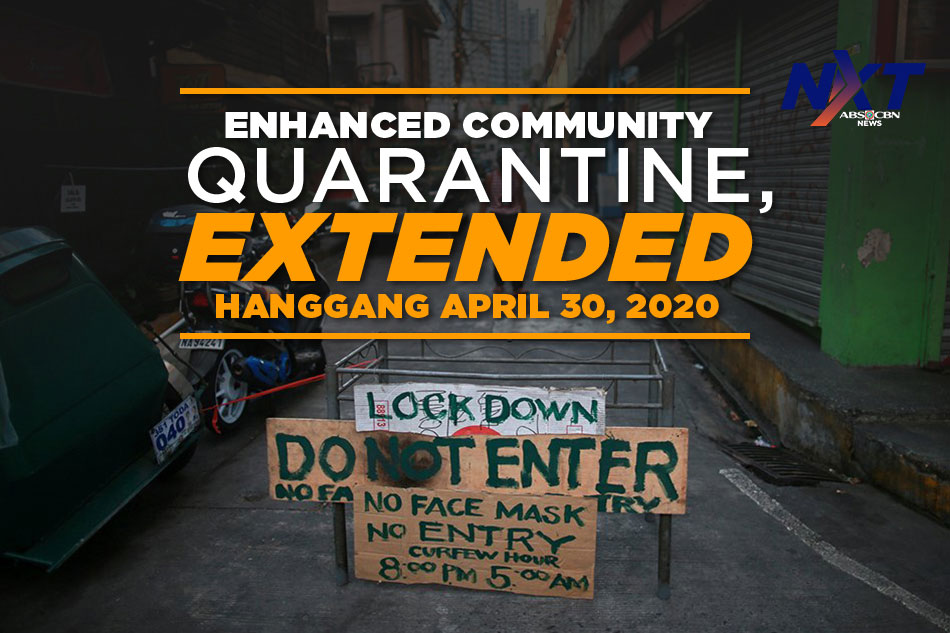 Enhanced Community Quarantine Sa Luzon, Extended Hanggang April 30 ...