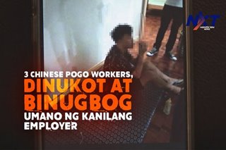 3 Chinese POGO workers, dinukot at binugbog umano ng kanilang employer