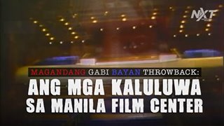 MGB THROWBACK: Ang mga kaluluwa sa Manila Film Center