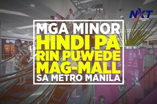 Mga minor, hindi pa rin puwede mag-mall sa Metro Manila