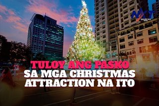 Tuloy ang Pasko sa mga Christmas attraction na ito
