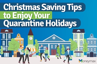 Christmas Saving Tips to Enjoy Your Quarantine Holidays