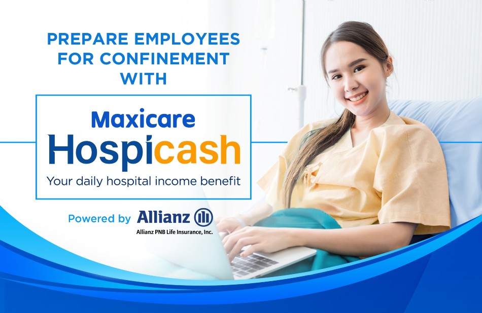 Maxicare Hospicash is a daily hospital income benefit that provides Companies and Small and Medium-sized Enterprises (SMEs) the financial support they need when they get hospitalized. Photo source: Maxicare