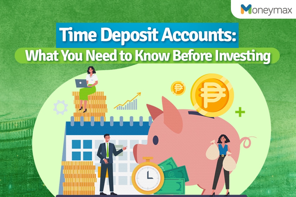 time-deposit-accounts-what-you-need-to-know-before-investing-abs-cbn