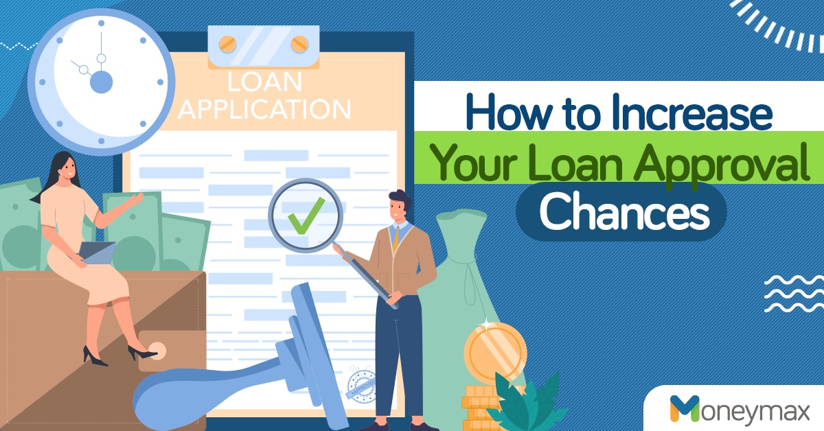 How to increase your loan approval chances 1