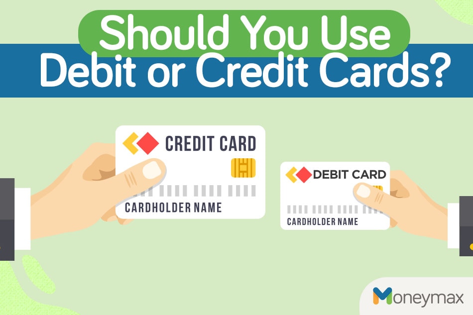 Should You Use Debit Or Credit Cards? 