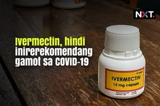 Ivermectin, hindi inirerekomendang gamot sa COVID-19 