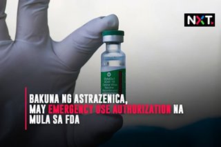 Bakuna ng AstraZeneca, may emergency use authorization na mula sa FDA