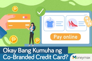 Okay bang kumuha ng co-branded credit card?