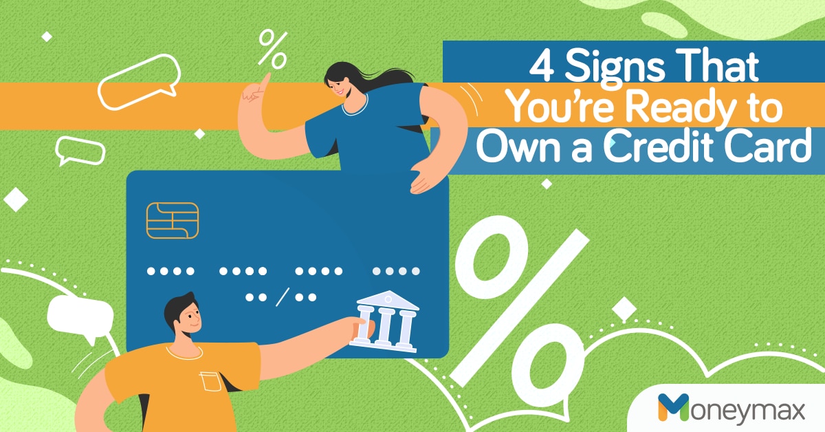 4 signs that you’re ready to own a credit card 1