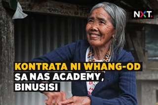 Kontrata ni Whang-Od sa Nas Academy, binusisi 