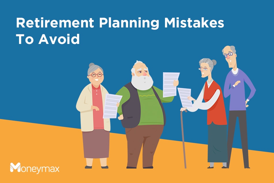 Retirement planning mistakes to avoid 1