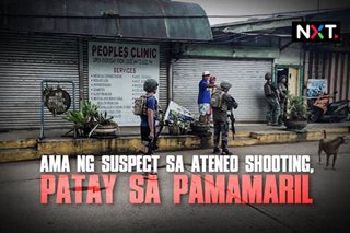 Ama ng suspect sa Ateneo shooting, patay sa pamamaril