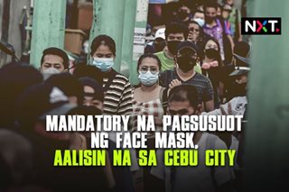 Face mask mandate, aalisin na sa Cebu City 