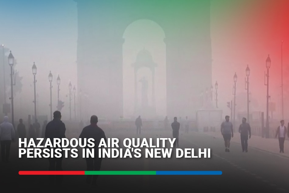 Hazardous air quality persists in India's New Delhi | ABS-CBN News