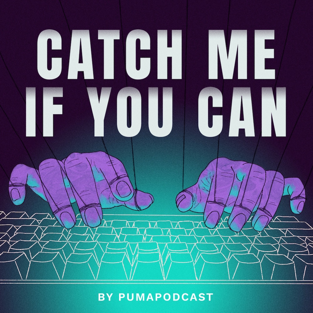 Catch Me If You Can Podcast