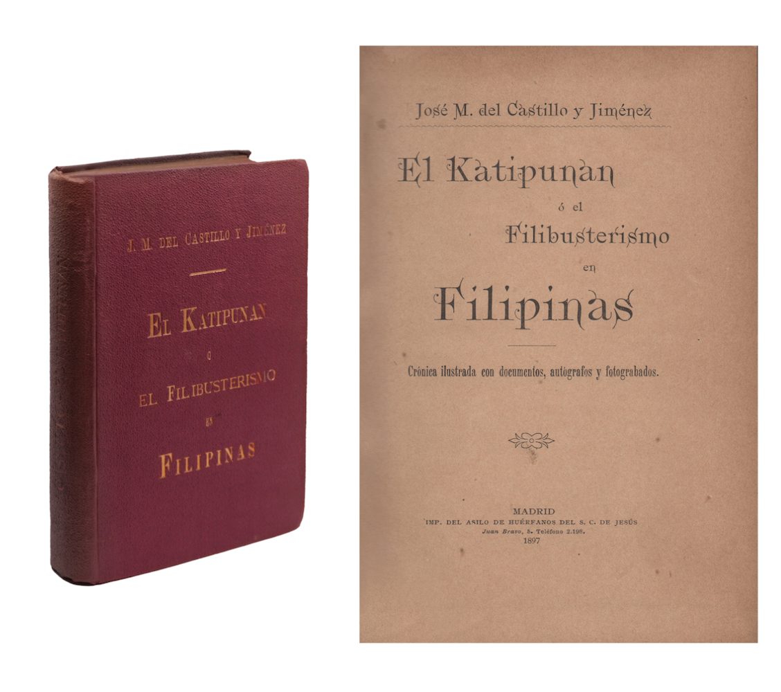 El Katipunan o el Filibusterismo en Filipinas: Cronica ilustrada con documentos, autografos y fotograbados