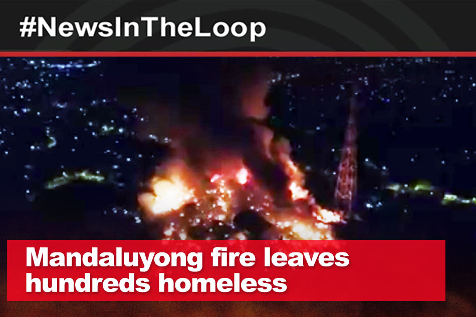 In The Loop Mandaluyong Fire Kills 2 Thousands Homeless Abs Cbn News